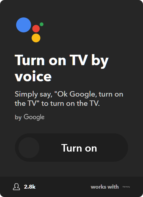 IFTTT Applet: Turn on Harmony TV using Google Assistant